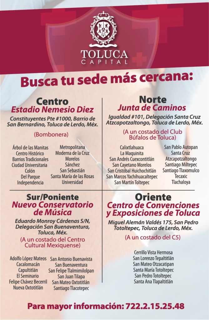 Se recomienda ubicar tú modulo más cercano para asistir a colocarte la vacuna, la ubicación de los módulos en toluca